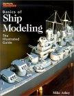 Click this image to buy Basics of Ship Modeling from Amazon.com