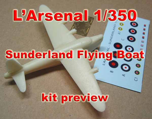 1/350 Sunderland Flying Boat kit preview