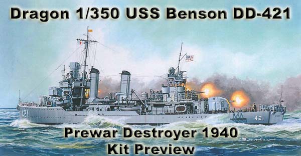 Dragon 1/350 USS Benson DD-421