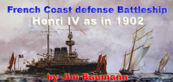 French Coast defense Battleship Henri IV as in 1902 by Jim Baumann