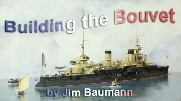 Building the Bouvet by Jim Baumann
