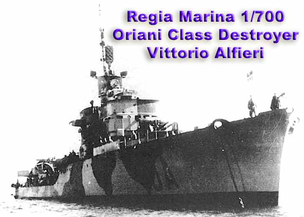 Regia Marina 1/700 Oriani Class Destroyer Vittorio Alfieri